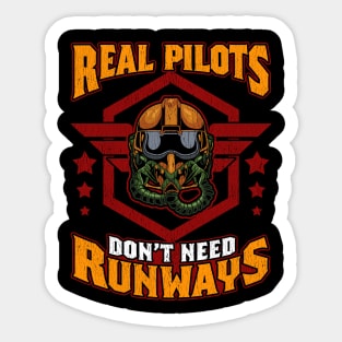 Real Pilots Don't Need Runways Helicopter Pilot Sticker